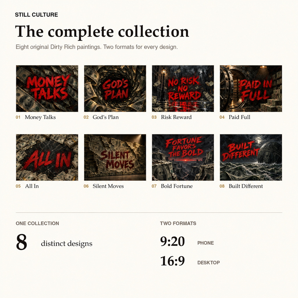 Dirty Rich Collection - 8 Designs